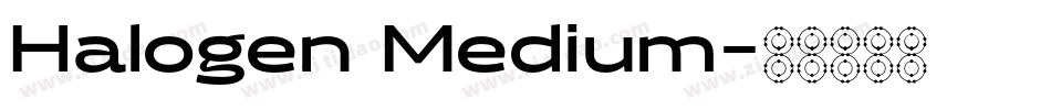 Halogen Medium字体转换